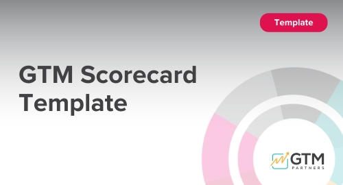 GTM Scorecard Template